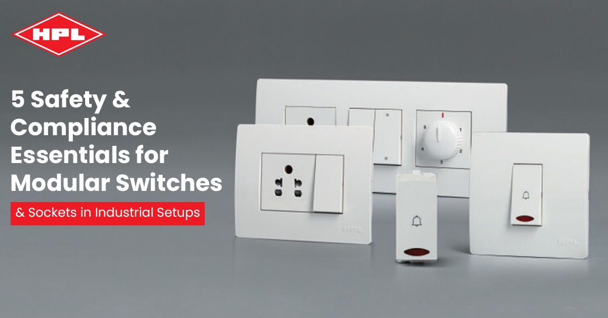 Read more about the article 5 Safety & Compliance Essentials for Modular Switches And Sockets in Industrial Setups