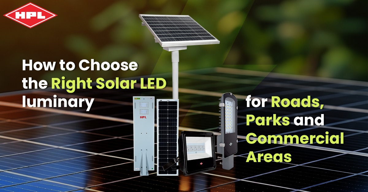 Choose the Right Solar LED luminary for Roads